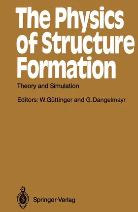 Güttinger / Dangelmayr |  The Physics of Structure Formation | Buch |  Sack Fachmedien