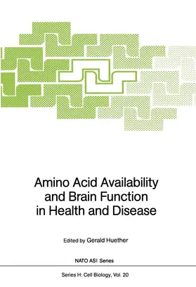 Huether |  Amino Acid Availability and Brain Function in Health and Disease | Buch |  Sack Fachmedien