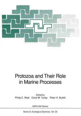 Reid / Burkill / Turley | Protozoa and Their Role in Marine Processes | Buch | 978-3-642-73183-9 | sack.de