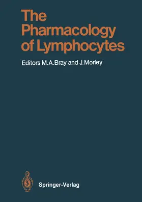 Bray / Morley |  The Pharmacology of Lymphocytes | Buch |  Sack Fachmedien