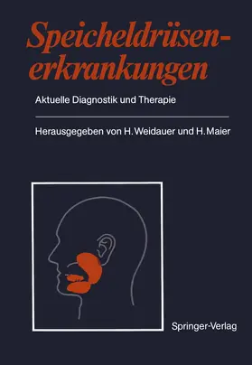 Weidauer / Maier |  Speicheldrüsenerkrankungen | Buch |  Sack Fachmedien