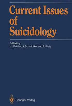 Möller / Schmidtke / Welz |  Current Issues of Suicidology | eBook | Sack Fachmedien