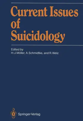 Möller / Schmidtke / Welz |  Current Issues of Suicidology | Buch |  Sack Fachmedien