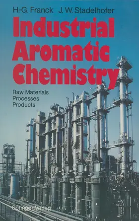 Franck / Stadelhofer |  Industrial Aromatic Chemistry | Buch |  Sack Fachmedien