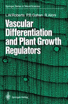 Roberts / Gahan / Aloni |  Vascular Differentiation and Plant Growth Regulators | eBook | Sack Fachmedien