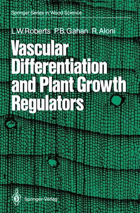 Roberts / Aloni / Gahan |  Vascular Differentiation and Plant Growth Regulators | Buch |  Sack Fachmedien