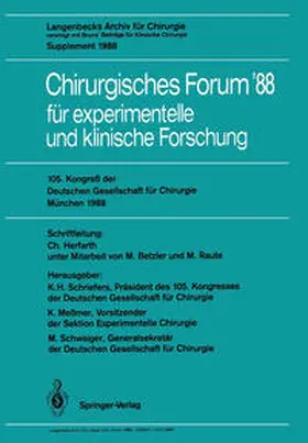 Schriefers / Meßmer / Schwaiger |  105. Kongreß der Deutschen Gesellschaft für Chirurgie München, 6.–9. April 1988 | eBook | Sack Fachmedien