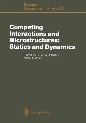 LeSar / Bishop / Heffner |  Competing Interactions and Microstructures: Statics and Dynamics | Buch |  Sack Fachmedien