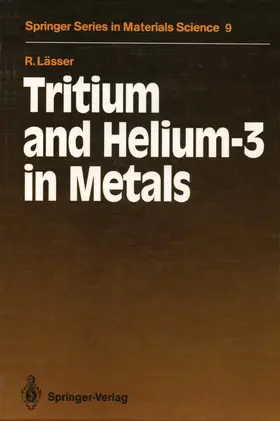 Lässer |  Tritium and Helium-3 in Metals | Buch |  Sack Fachmedien