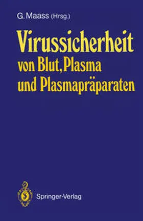 Maass |  Virussicherheit von Blut, Plasma und Plasmapräparaten | eBook | Sack Fachmedien