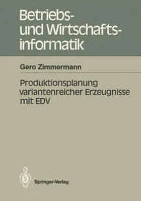 Zimmermann |  Produktionsplanung variantenreicher Erzeugnisse mit EDV | eBook | Sack Fachmedien