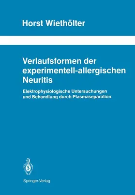 Wiethölter |  Verlaufsformen der experimentell-allergischen Neuritis | Buch |  Sack Fachmedien