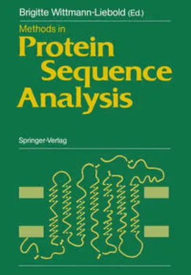 Wittmann-Liebold |  Methods in Protein Sequence Analysis | eBook | Sack Fachmedien
