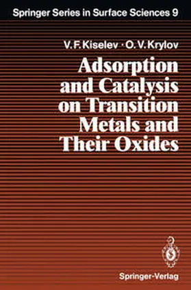 Kiselev / Krylov |  Adsorption and Catalysis on Transition Metals and Their Oxides | eBook | Sack Fachmedien