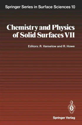 Vanselow / Howe |  Chemistry and Physics of Solid Surfaces VII | Buch |  Sack Fachmedien