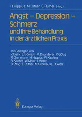 Hippius / Ortner / Rüther |  Angst — Depression — Schmerz und ihre Behandlung in der ärztlichen Praxis | eBook | Sack Fachmedien