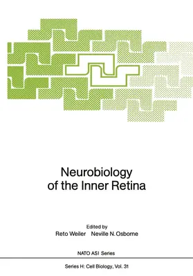 Weiler / Osborne |  Neurobiology of the Inner Retina | Buch |  Sack Fachmedien