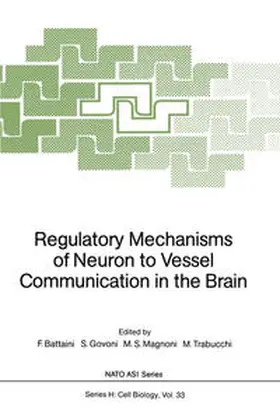 Battaini / Govoni / Magnoni |  Regulatory Mechanisms of Neuron to Vessel Communication in the Brain | eBook | Sack Fachmedien