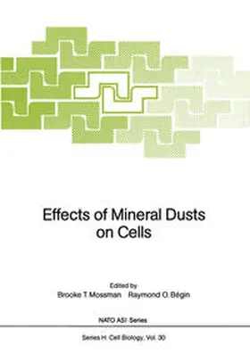 Mossman / Begin |  Effects of Mineral Dusts on Cells | eBook | Sack Fachmedien
