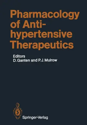 Ganten / Mulrow |  Pharmacology of Antihypertensive Therapeutics | Buch |  Sack Fachmedien