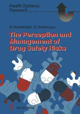 Horisberger / Dinkel |  The Perception and Management of Drug Safety Risks | eBook | Sack Fachmedien