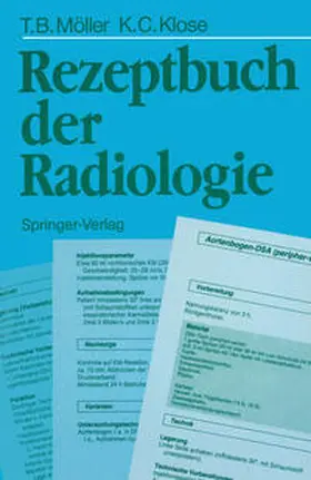 Möller / Klose |  Rezeptbuch der Radiologie | eBook | Sack Fachmedien