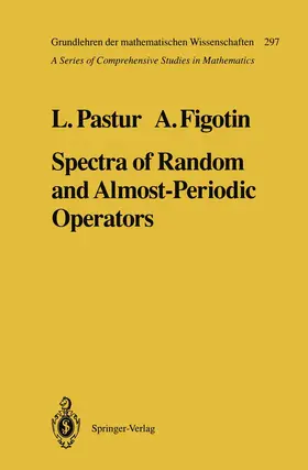 Figotin / Pastur |  Spectra of Random and Almost-Periodic Operators | Buch |  Sack Fachmedien