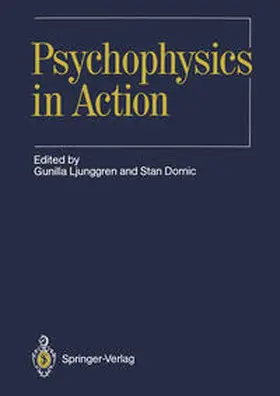 Ljunggren / Dornic |  Psychophysics in Action | eBook | Sack Fachmedien