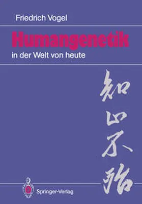 Vogel |  Humangenetik in der Welt von heute | eBook | Sack Fachmedien