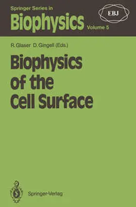 Glaser / Gingell |  Biophysics of the Cell Surface | eBook | Sack Fachmedien