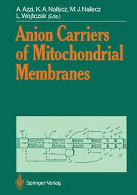 Azzi / Nalecz / Wojtczak |  Anion Carriers of Mitochondrial Membranes | eBook | Sack Fachmedien