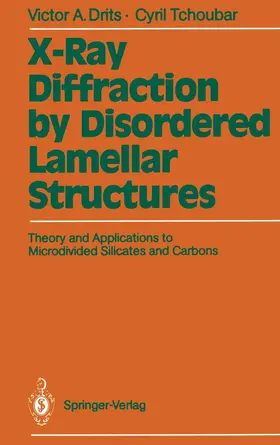 Drits / Tchoubar |  X-Ray Diffraction by Disordered Lamellar Structures | Buch |  Sack Fachmedien
