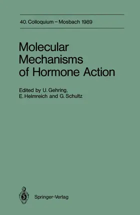 Gehring / Helmreich / Schultz |  Molecular Mechanisms of Hormone Action | Buch |  Sack Fachmedien