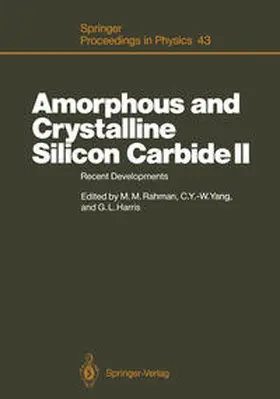 Rahman / Yang / Harris |  Amorphous and Crystalline Silicon Carbide II | eBook | Sack Fachmedien