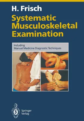 Frisch |  Systematic Musculoskeletal Examination | Buch |  Sack Fachmedien
