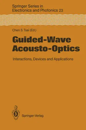 Tsai |  Guided-Wave Acousto-Optics | Buch |  Sack Fachmedien