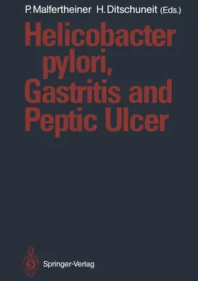 Malfertheiner / Ditschuneit |  Helicobacter pylori, Gastritis and Peptic Ulcer | Buch |  Sack Fachmedien