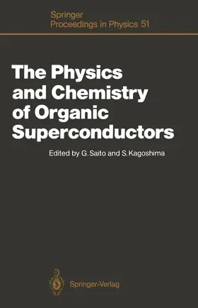 Kagoshima / Saito |  The Physics and Chemistry of Organic Superconductors | Buch |  Sack Fachmedien