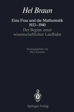 Koecher / Braun |  Eine Frau und die Mathematik 1933–1940 | eBook | Sack Fachmedien