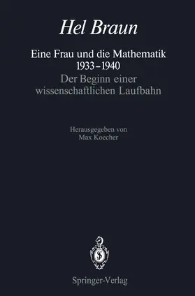 Braun / Koecher |  Eine Frau und die Mathematik 1933-1940 | Buch |  Sack Fachmedien