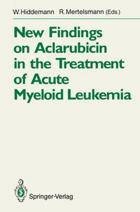Hiddemann / Mertelsmann |  New Findings on Aclarubicin in the Treatment of Acute Myeloid Leukemia | eBook | Sack Fachmedien