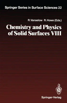 Vanselow / Howe |  Chemistry and Physics of Solid Surfaces VIII | Buch |  Sack Fachmedien