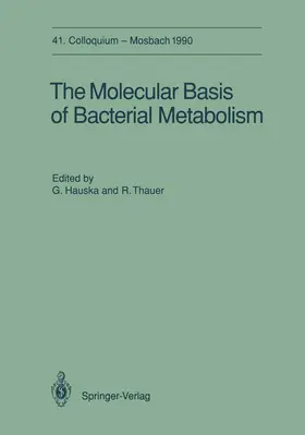 Hauska / Thauer |  The Molecular Basis of Bacterial Metabolism | Buch |  Sack Fachmedien