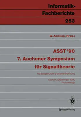 Ameling |  ASST ’90 7. Aachener Symposium für Signaltheorie | eBook | Sack Fachmedien