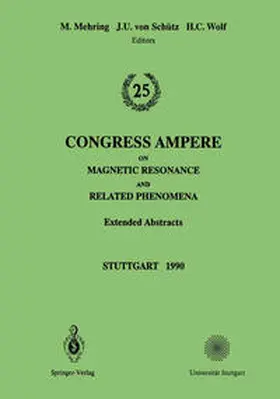 Mehring / Schütz / Wolf |  25th Congress Ampere on Magnetic Resonance and Related Phenomena | eBook | Sack Fachmedien