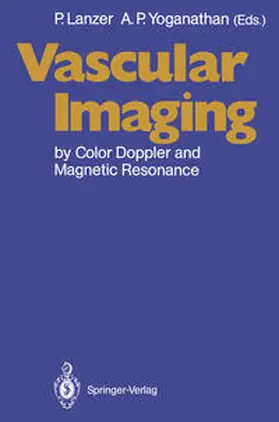 Lanzer / Yoganathan |  Vascular Imaging by Color Doppler and Magnetic Resonance | eBook | Sack Fachmedien