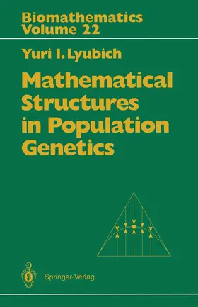 Lyubich / Akin |  Mathematical Structures in Population Genetics | Buch |  Sack Fachmedien