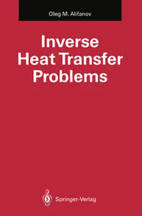 Alifanov |  Inverse Heat Transfer Problems | eBook | Sack Fachmedien