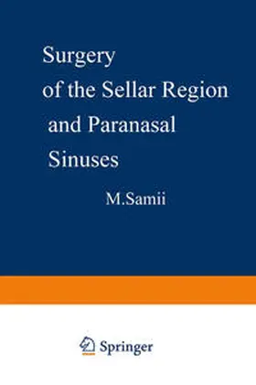 Samii |  Surgery of the Sellar Region and Paranasal Sinuses | eBook | Sack Fachmedien
