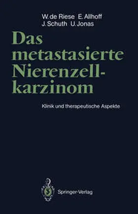 Riese / Allhoff / Schuth |  Das metastasierte Nierenzellkarzinom | eBook | Sack Fachmedien
